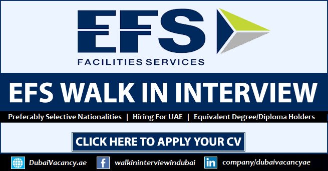 EFS Facilities Services Jobs in Dubai Walk in Interview