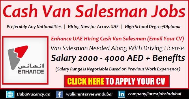 Enhance UAE Jobs 2017 2018 For Cash Van Salesman Latest Opportunities 1
