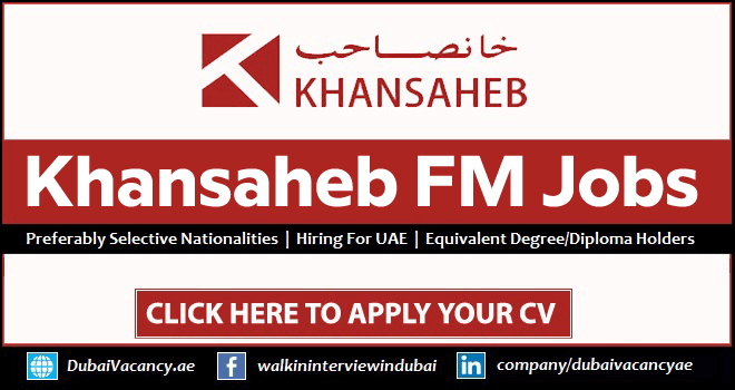 Khansaheb Careers 2026 New Facilities Management Jobs 1 Khansaheb Careers Walk in Interview