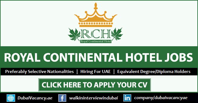 Royal Continental Hotel Dubai Jobs 