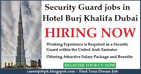 Security Guard jobs in Hotel Burj Khalifa Dubai