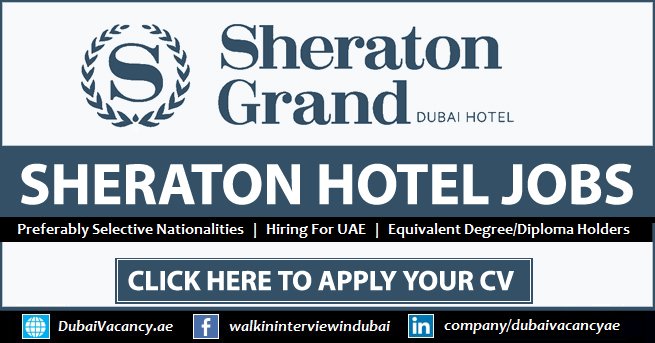 Status Plague Melodious Sheraton Grand Hotel Dubai Careers 2022 Latest Vacancies