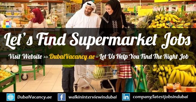 Supermarket Jobs in Dubai