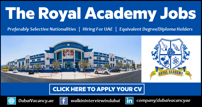 The Royal Academy Ajman Careers Walk in Interview in Ajman 1 The Royal Academy Ajman Careers 1