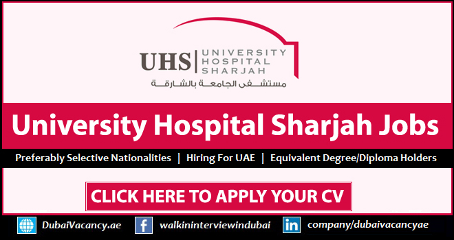 University Hospital Sharjah Careers Nurses-Admins-Physicians 1 University Hospital Sharjah Careers